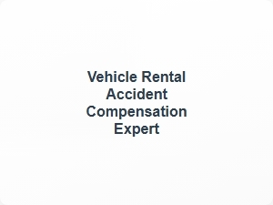 Vehicle Rental Accident Compensation Expert Help
